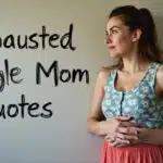 exhausted single mom quotes
