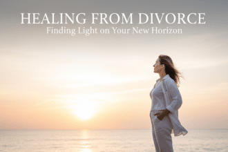 Healing From Divorce – A Journey of Finding Oneself