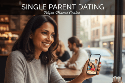 Single Parent Dating – Love with Kids in Toe